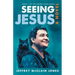 Seeing Jesus