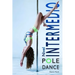 Pole Dance Nivel Intermedio: Para Fitness y Diversión