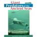 Giant Predators of the Ancient Seas