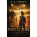 Induction: Her world just got a whole lot scarier.