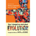 How I Changed My Mind about Evolution: Evangelicals Reflect on Faith and Science