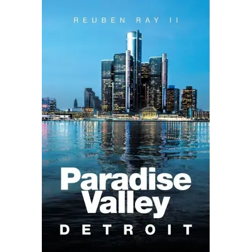 Paradise Valley: Detroit