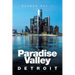 Paradise Valley: Detroit
