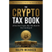 The Crypto Tax Book: If You Own Crypto, Buy This Book So You Can Keep It
