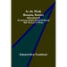 In the Flash Ranging Service; Observations of an American Soldier During His Service With the A.E.F. in France