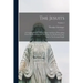 The Jesuits: A Complete History Of Their Open And Secret Proceedings From The Foundation Of The Order To The Present Time, Told To