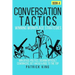 Conversation Tactics: Workplace Strategies (Book 4) - Win Office Politics, Disar