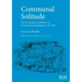 Communal Solitude: The Carthusian Lay Brethren in Great Britain & Ireland, 1178-1569