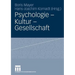 Psychologie - Kultur - Gesellschaft