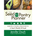 The Seed to Pantry Planner: Grow, Cook & Preserve a Year's Worth of Food