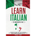 Learn Italian: 5 Books In 1: This Book Includes 1000+ Italian Phrases, 1000+ Words In Context, 100+ Conversations, Short Stories For Beginners Vol. 1-