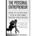 The Personal Entrepreneur: How to Explode Your Income With OnlyFans: The Complete Guide on How to Start, Setup, and Grow Your OnlyFans Business