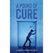 A Pound of Cure