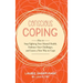 Conscious Coping: How to stop fighting your mental health, embrace your challenges, and learn a new way to cope