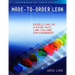 Made-to-Order Lean: Excelling in a High-Mix, Low-Volume Environment