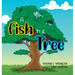 A Fish in a Tree: A Children's Rhyming Story