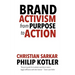 Brand Activism: From Purpose to Action