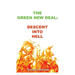 The Green New Deal: Descent Into Hell