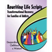 Rewriting Life Scripts: Transformational Recovery for Families of Addicts