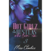 Hot Girlz & The Hustlas Who Love 'Em 3
