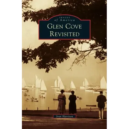 Glen Cove Revisited