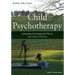 Child Psychotherapy: Integrating Developmental Theory Into Clinical Practice