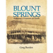 Blount Springs: Alabama's Fountain of Youth