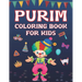 Purim Coloring Book For Kids: Fun Purim Activity Book For Boys And Girls With Illustrations Of Purim Such As Purim Masks, Clowns, And More!