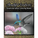 Beautiful Creatures: Grayscale Adult Coloring Books: Coloring Books for Grown-Ups 100 Pages