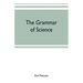 The grammar of science