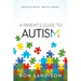 Parent's Guide to Autism: Practical Advice. Biblical Wisdom.