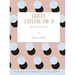 Cricut Explore Air 2: Unpack Your Skills! Tips and Tricks for the Master Use of Your Cricut Explore