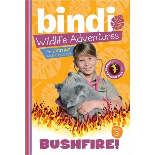 Bushfire!: A Bindi Irwin Adventure