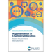 Argumentation in Chemistry Education: Research, Policy and Practice