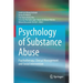 Psychology of Substance Abuse: Psychotherapy, Clinical Management and Social Intervention