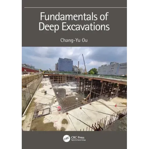 Fundamentals of Deep Excavations