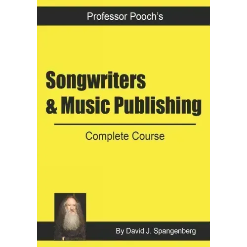 Songwriters & Music Publishing: Complete Course