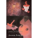 Among the Goddesses: An Epic Libretto in Seven Dreams