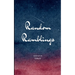 Random Ramblings The random ramblings of a middle aged mind