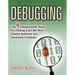 Debugging: The 9 Indispensable Rules for Finding Even the Most Elusive Software and Hardware Problems