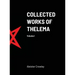 Collected Works of Thelema Volume I
