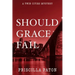 Should Grace Fail