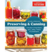 Foolproof Preserving and Canning: A Guide to Small Batch Jams, Jellies, Pickles, and Condiments