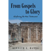 From Gospels to Glory: Exploring the New Testament