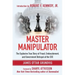 Master Manipulator: The Explosive True Story of Fraud, Embezzlement, and Government Betrayal at the CDC