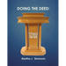 Doing the Deed: The Mechanics of 21st Century Preaching