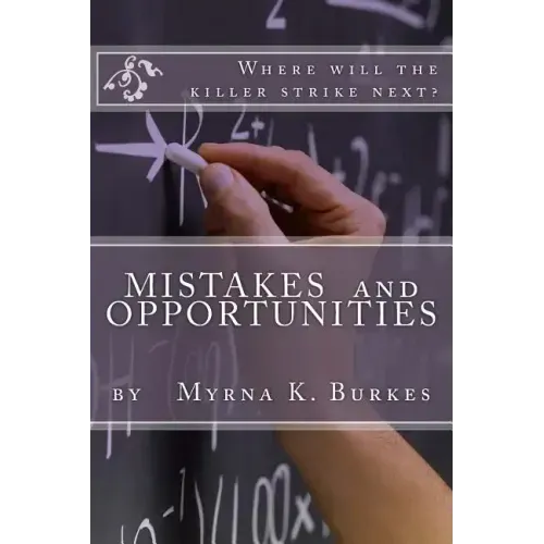 Mistakes and Opportunities