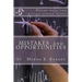Mistakes and Opportunities