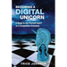 Becoming a Digital Unicorn: 5 Steps to Set Yourself Apart in a Competitive Economy