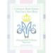 Catholic Baby Names for Girls and Boys: 250 Ways to Honor Mary